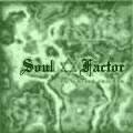 Soul Factor : Pain , dead , triumph